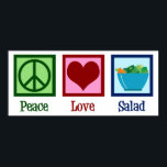 Peace Love Salads Cute Salad Bar Poster<br><div class="desc">Peace Love Salads. Een schattig salade minnaar cadeau.</div>