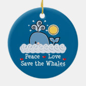 Peace Love Save the Whales Ornament (Achterkant)