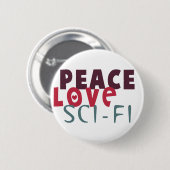 Peace Love Sci-Fi Ronde Button 5,7 Cm (Voorkant /achterkant)