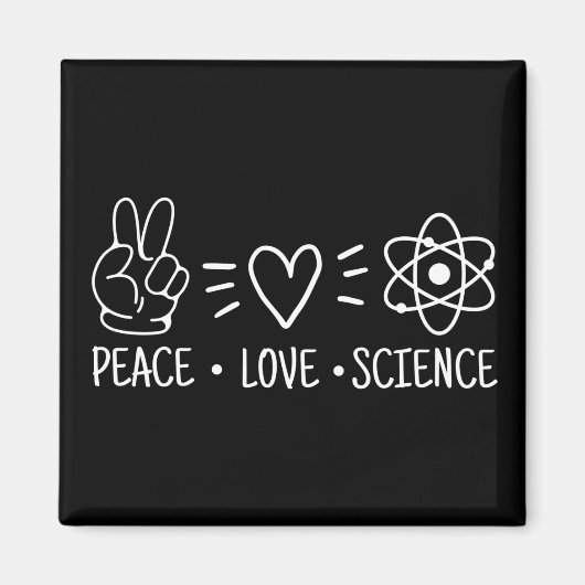 Peace Love Science Magneet (Voorkant)