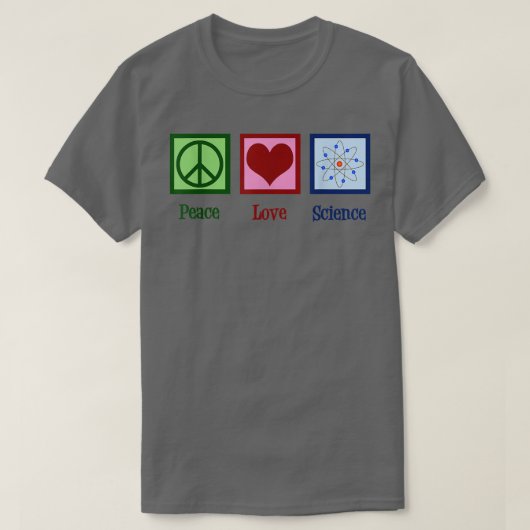 Peace Love Science T-shirt (Design voorkant)