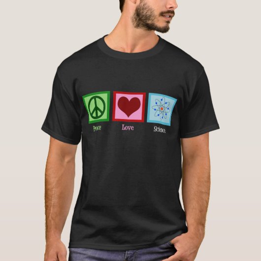 Peace Love Science T-shirt (Voorkant)