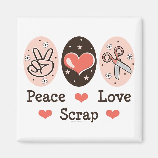 Peace Love Scrap Scrapbooking Magnet (Voorkant)