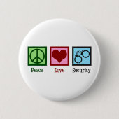 Peace Love Security Ronde Button 5,7 Cm (Voorkant)