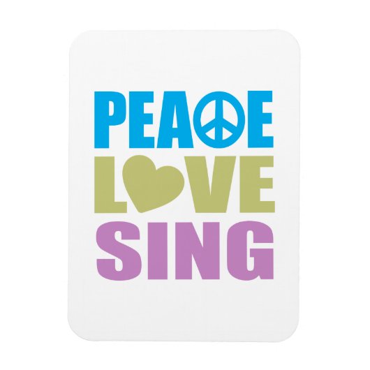 Peace Love Sing Magneet (Verticaal)