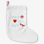 Peace Love Skateboard Kleine Kerstsok (Voorkant)