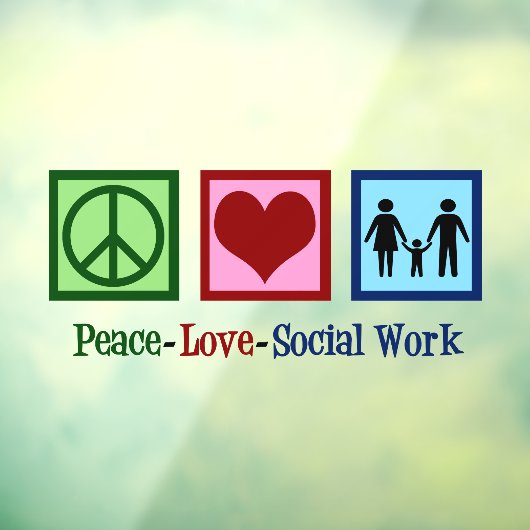 Peace Love Social Work Cute Social Worker Raamsticker (Vel 3)