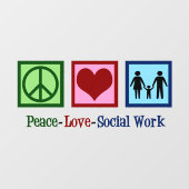 Peace Love Social Work Cute Social Worker Raamsticker (Vel)