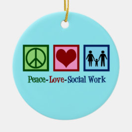 Peace Love Social Work Keramisch Ornament