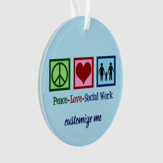 Peace Love Social Work Ornament (voorkant)