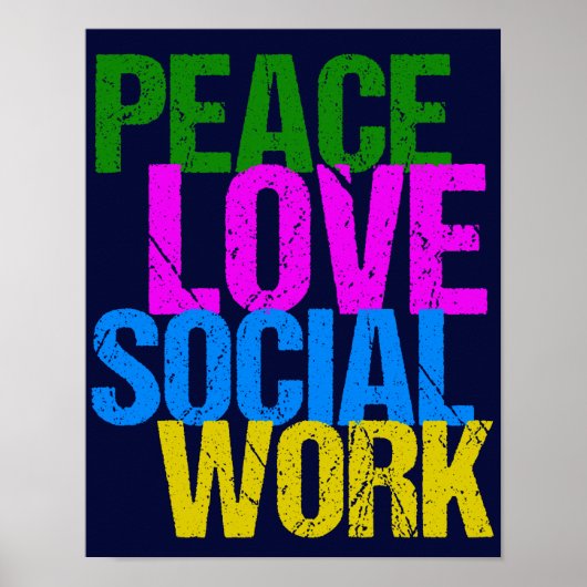Peace Love Social Work Poster (Voorkant)