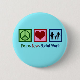 Peace Love Social Work Ronde Button 5,7 Cm