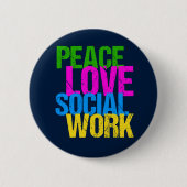 Peace Love Social Work Ronde Button 5,7 Cm (Voorkant)