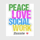 Peace Love Social Work Sticker (Vel)