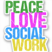 Peace Love Social Work Sticker (Voorkant)