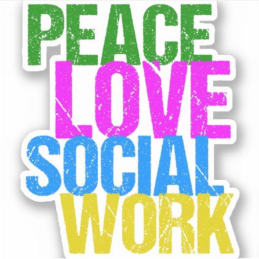 Peace Love Social Work Sticker (Voorkant)