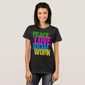 Peace Love Social Work T-shirt (Voorkant volledig)