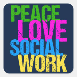 Peace Love Social Work Vierkante Sticker