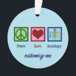 Peace Love Sociology Ornament<br><div class="desc">Peace Love Sociology cadeau. Een schattig socioloog kerstcadeau voor een socioloog-expert,  professor of leraar sociale wetenschappen.</div>
