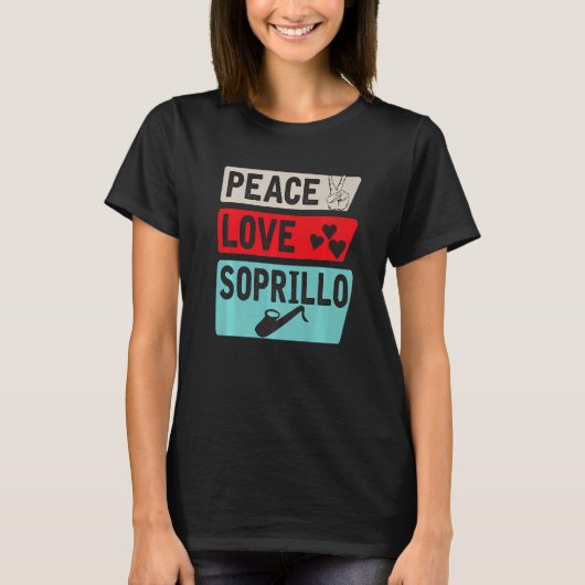 Peace Love Soprillo Musical Instrument Soprillo Mu T-shirt (Voorkant)
