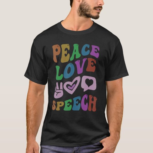 PEACE LOVE SPEECH Retro Language Therapist Groovy T-shirt (Voorkant)