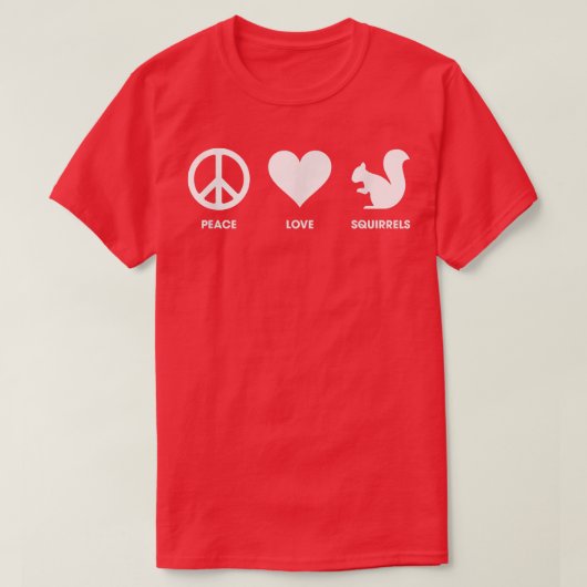 Peace Love SquirrelsFunnyFor ADHD1146 T-shirt (Design voorkant)