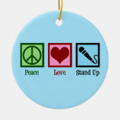 Peace Love stand-up Comedy Keramisch Ornament (Voorkant)