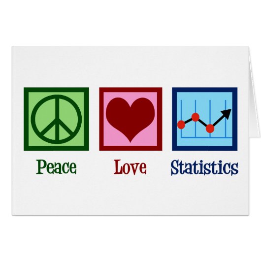 Peace Love Statistics (Voorkant Horizontaal)