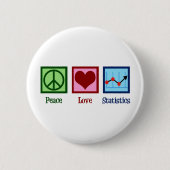 Peace Love Statistics Ronde Button 5,7 Cm (Voorkant)