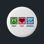 Peace Love Statistics Ronde Button 5,7 Cm<br><div class="desc">Peace Love Statistics Gift. Een cool statistisch ontwerp met een vredesteken,  hart en een grafiek met statistische gegevens voor een statisticus.</div>