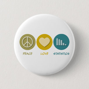 Peace Love Statistics Ronde Button 5,7 Cm