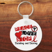 Peace Love Stop met Drink en rijden Sleutelhanger (Voorkant)