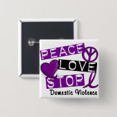 PEACE LOVE STOP T-Shirts: huiselijk geweld Vierkante Button 5,1 Cm (Voorkant /achterkant)