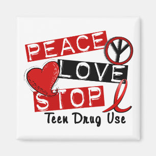 Peace Love Stop Teen Drug Use Magneet