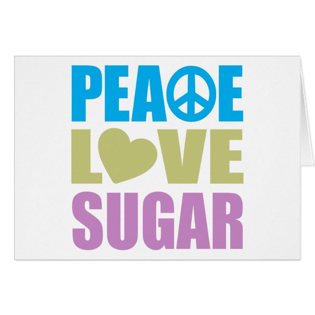 Peace Love Sugar (Voorkant Horizontaal)