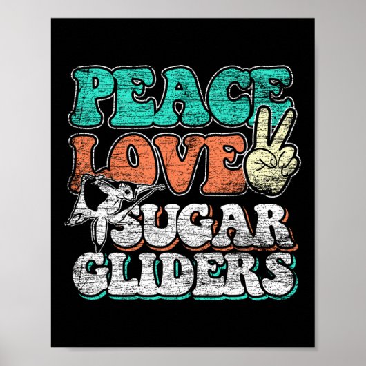 Peace Love Sugar Gliders Poster (Voorkant)