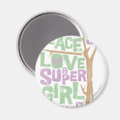 Peace Love & Supergirl Power Magneet (Voorkant / Achterkant)