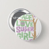 Peace Love & Supergirl Power Ronde Button 5,7 Cm (Voorkant /achterkant)