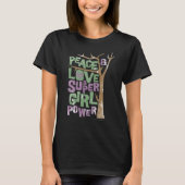 Peace Love & Supergirl Power T-shirt (Voorkant)