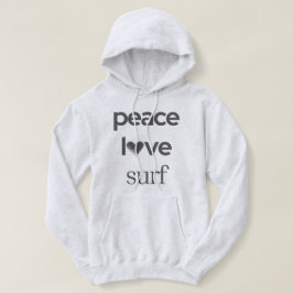 Peace Love Surf - Ocean Surfer -Coastal Beach Life Hoodie