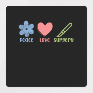 Peace Love Surgery Doctor Neurologie Surgeon Graph Labels