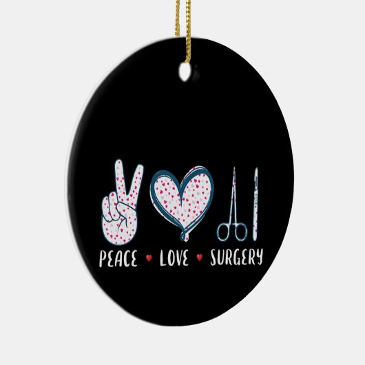Peace Love Surgery Keramisch Ornament (Rechts)
