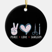 Peace Love Surgery Keramisch Ornament (Voorkant)