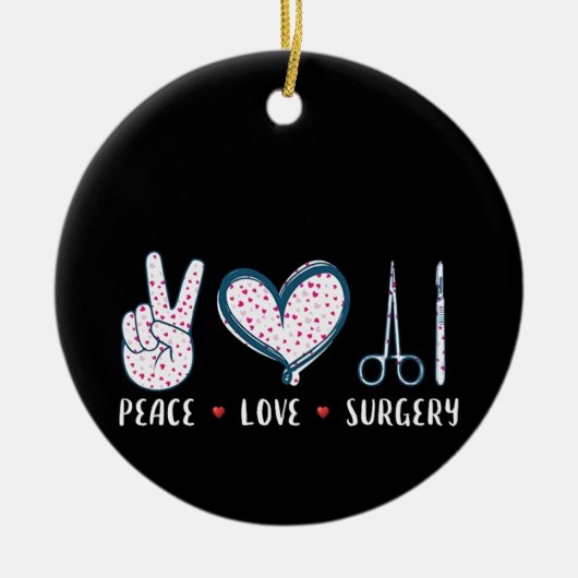 Peace Love Surgery Keramisch Ornament (Voorkant)