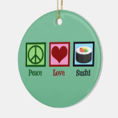Peace Love Sushi Keramisch Ornament (Links)