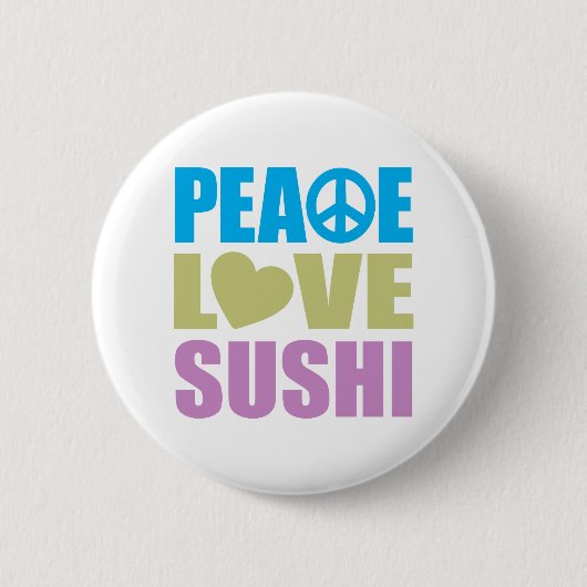 Peace Love Sushi Ronde Button 5,7 Cm (Voorkant)