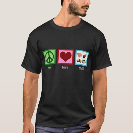 Peace Love Sushi T-shirt (Voorkant)