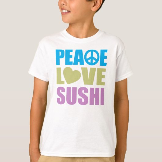 Peace Love Sushi T-shirt (Voorkant)