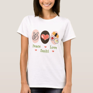 Peace Love Sushi T-shirt