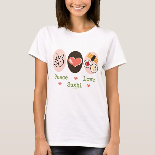 Peace Love Sushi T-shirt (Voorkant)